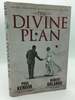 The Divine Plan: John Paul II, Ronald Reagan, and the Dramatic End of the Cold War