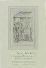 101 Notable Gifts: the Importance of Private Support for the University Libraries: October 8-November 11, 1964