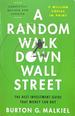 A Random Walk Down Wall Street: the Best Investment Guide That Money Can Buy, 13th Edition