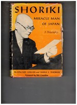 Shoriki: Miracle Man of Japan, a Biography