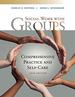 Empowerment Series: Social Work With Groups: Comprehensive Practice and Self-Care