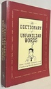 The Dictionary of Unfamiliar Words: Over 10, 000 Common and Confusing Words Explained
