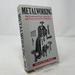 Metalworking: Tools, Materials, and Processes for the Handyman