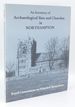 An Inventory of the Historical Monuments in the County of Northampton: Volume V: Archaeological Sites and Churches in Northampton