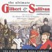 THe Ultimate Gilbert & Sullivan Collection