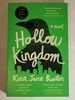 Hollow Kingdom: a Novel