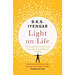 Light on Life: the Yoga Journey to Wholeness, Inner Peace and Ultimate Freedom
