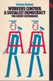 Workers Control & Socialist Democracy the Soviet Experience