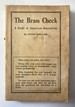 The Brass Check: a Study of American Journalism