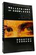 Wellsprings of Knowledge Building and Sustaining the Sources of Innovation