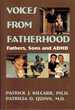Voices From Fatherhood Fathers Sons & Adhd