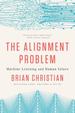 The Alignment Problem: Machine Learning and Human Values