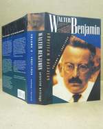 Walter Benjamin Selected Writings 4 Volume Set (Vol 1: 1913-1926, Vol 2: 1927-1934, Vol. 3: 1935-1938, Vol 4: 1938-1940)