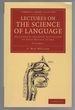 Lectures on the Science of Language Delivered at the Royal Institution of Great Britain in 1861-Volume 1
