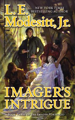 Imager's Intrigue: The Third Book of the Imager Portfolio - Modesitt, L E, Jr.