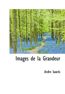 Images de La Grandeur - Suar?s, Andr?