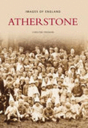 Images of Atherstone - Freeman, Carol, Dr.