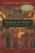 Images of Hope: Meditations on Major Feasts