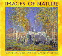Images of Nature: Canadian Poets and the Group of Seven