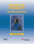 Images of Possibility: Creating Learning Opportunities for Adults with Mental Health Difficulties
