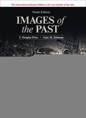 Images of the Past ISE - Price, T. Douglas, and Feinman, Gary