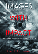 Images with Impact: Design and Use of Winning Trial Visuals