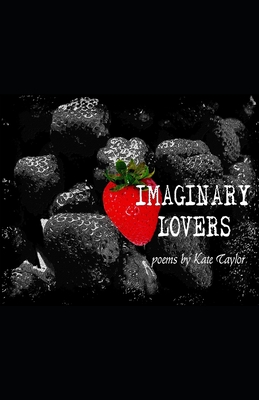 Imaginary Lovers - Taylor, Kate