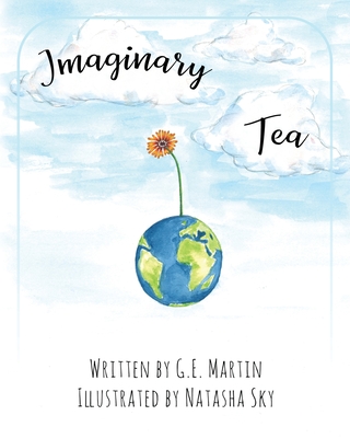 Imaginary Tea - Martin, G E