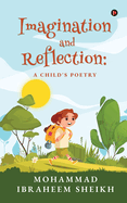 Imagination and Reflection: A child's poetry