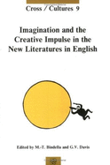 Imagination and the Creative Impulse in the New Literatures in English - Bindella, M.-T. (Volume editor), and Davis, Geoffrey V. (Volume editor)