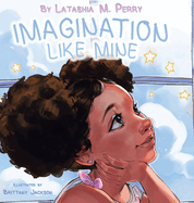 Imagination Like Mine