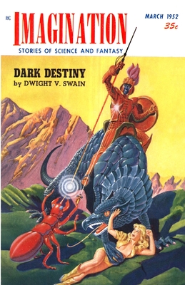 Imagination Stories of Science and Fantasy, March 1952 - Swain, Dwight V, and Lesser, Milton, and Galouye, Daniel F