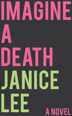 Imagine a Death - Lee, Janice