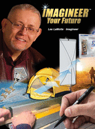 Imagineer Your Future: Discover Your Core Passions