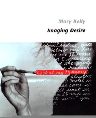 Imaging Desire - Kelly, Mary