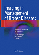 Imaging in Management of Breast Diseases: Volume 1, Overview of Modalities