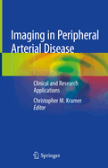Imaging in Peripheral Arterial Disease: Clinical and Research Applications
