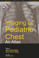 Imaging of Pediatric Chest - An Atlas