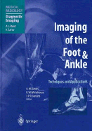 Imaging of the Foot & Ankle: Techniques and Applications
