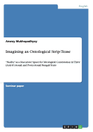 Imagining an Ontological Strip-Tease: "Nudity" as a Discursive Space for Ideological Contestation in Three (Anti-)Colonial and Postcolonial Bengali Texts