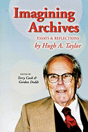 Imagining Archives: Essays and Reflections