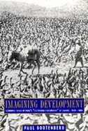 Imagining Development: Economic Ideas in Peru's Fictitious Prosperity of Guano, 1840-1880