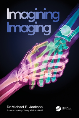 Imagining Imaging - Jackson, Michael R