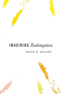 Imagining Redemption - Kelsey, David H