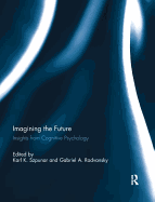 Imagining the Future: Insights from Cognitive Psychology