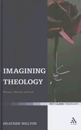 Imagining Theology: Women, Writing and God