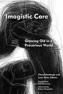 Imagistic Care: Growing Old in a Precarious World