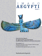 Imago Aegypti, Band 3: Internationales Magazin f?"r ?gyptologische und koptologische Kunstforschung, Bildtheorie und Kulturwissenschaft