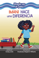 Imani Hace Una Diferencia (Imani Makes a Difference)