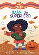 Imani the Superhero